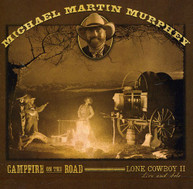 MICHAEL MARTIN MURPHEY - CAMPFIRE ON THE ROAD CD