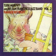 TURK MURPHY & HIS SAN FRANCISCO JAZZ BAND - RAGGED BUT RIGHT 2 CD