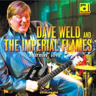 DAVE WELD IMPERIAL FLAMES - BURNIN LOVE CD