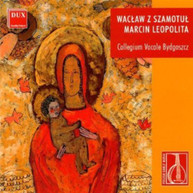 SZAMOTUL LEOPOLITA COLLEGIUM VOCALE - POLISH EARLY MUSIC CD