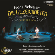 SCHREKER LOS ANGELES OPERA CONLON - DIE GEZEICHNETEN THE STIGMATIZED CD