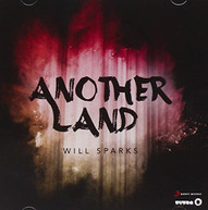 WILL SPARKS - ANOTHER LAND CD