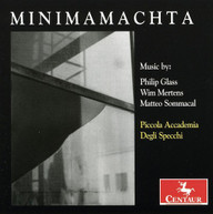 PHILIP GLASS SOMMACAL MERTENS - MINIMAMACHTA CD