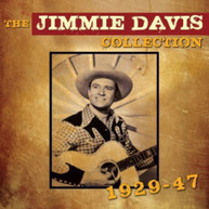 JIMMIE DAVIS - JIMMIE DAVIS COLLECTION 1929 - 1947 CD