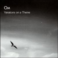 OM - VARIATIONS ON A THEME CD