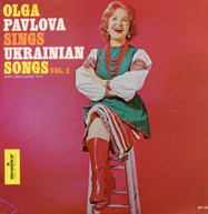 OLGA PAVLOVA - OLGA PAVLOVA SINGS UKRAINIAN SONGS 2 CD