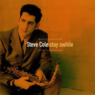 STEVE COLE - STAY AWHILE (MOD) CD