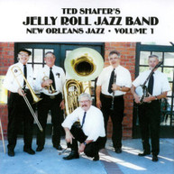 TED SHAFER JELLY ROLL JAZZ BAND - NEW ORLEANS JAZZ 1 CD