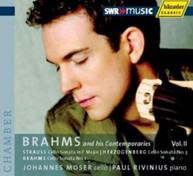 BRAHMS MOSER RIVINIUS - BRAHMS & HIS CONTEMPORARIES 2 CD