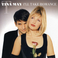 TINA MAY - ILL TAKE ROMANCE CD