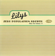 LILYS - ZERO POPULATION GROWTH: BLISS OUT 15 CD