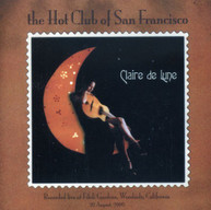 HOT CLUB OF SAN FRANCISCO - CLAIR DE LUNE CD