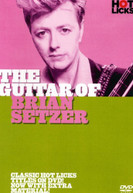 BRIAN SETZER - GUITAR OF BRIAN SETZER DVD