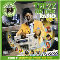 THIZZ NATION - THIZZ OR DIE RADIO 1 CD