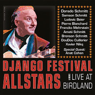 DJANGO FESTIVAL ALLSTARS - LIVE AT BIRDLAND & MORE CD