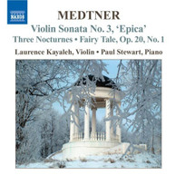 MEDTNER /  KAYALEH - COMPLETE WORKS FOR VIOLIN & PIANO 1 CD