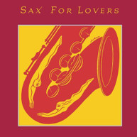 SAX FOR LOVERS VARIOUS - SAX FOR LOVERS VARIOUS (MOD) CD