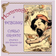 DEBUSSY GRANTE - HOMMAGE A DEBUSSY: CARLO GRANTE PLAYING A 1924 CD