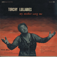 LIZZIE MILES - TORCHY LULLABIES MY MOTHER SANG ME CD