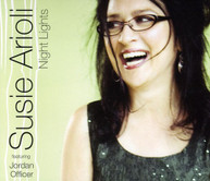 SUSIE ARIOLI - NIGHT LIGHTS (DIGIPAK) CD