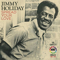 JIMMY HOLIDAY - SPREAD YOUR LOVE: COMPLETE MINIT SINGLES 1966-70 CD