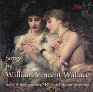 WALLACE SILVER BONYNGE - SONGS BY WILLIAM VINCENT WALLACE CD