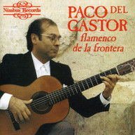 PACO DEL GASTOR - FLAMENCO DE LA FRONTERA CD