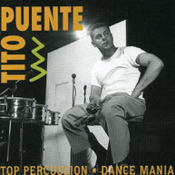 TITO PUENTE - TOP PERCUSSION/DANCE MANIA CD