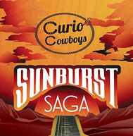 CURIO COWBOYS - SUNBURST SAGA CD