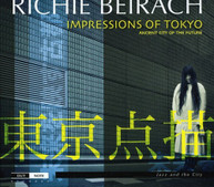 RICHIE BEIRACH - IMPRESSIONS OF TOKYO: ANCIENT CITY OF THE FUTURE CD