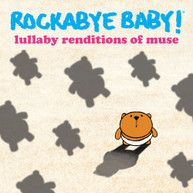 ROCKABYE BABY - LULLABY RENDITIONS OF MUSE CD