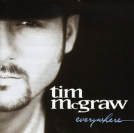 TIM MCGRAW - EVERYWHERE CD