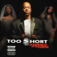 TOO SHORT - MARRIED TO THE GAME CD