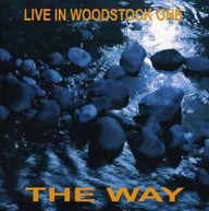 WAY - LIVE IN WOODSTOCK ONE CD