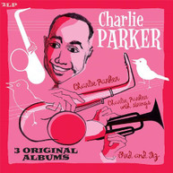 CHARLIE PARKER - BIRD AND DIZ + CHARLIE PARKER + CHARLIE PARKER WIT VINYL