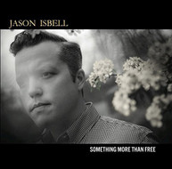 JASON ISBELL - SOMETHING MORE THAN FREE (180GM) (DLX) VINYL