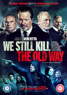 WE STILL KILL THE OLD WAY (UK) DVD