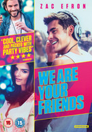 WE ARE YOUR FRIENDS (UK) DVD