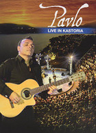 PAVLO - LIVE IN KASTORIA DVD