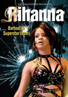 RIHANNA - BARBADIAN SUPERSTARDOM DVD