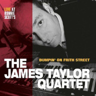 JAMES QUARTET TAYLOR - BUMPIN' ON FRITH STREET VINYL