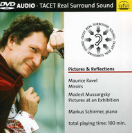 RAVEL SCHIRMER - PICTURES & REFLECTIONS DVD