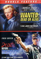 WANTED DEAD OR ALIVE & DEATH BEFORE DISHONOR DVD