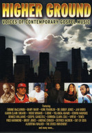 HIGHER GROUND: VOICES OF CONTEMPORARY GOSPEL - VARIOUS DVD