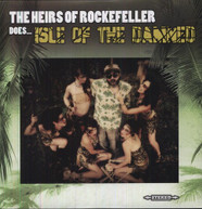 HEIRS OF ROCKEFELLER - DOES ISLE OF THE DAMNED VINYL