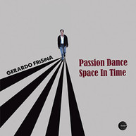 GERARDO FRISINA - PASSION DANCE-SPACE IN TIME VINYL