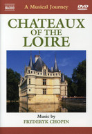 MUSICAL JOURNEY: CHATEAUX OF THE LOIRE VARIOUS DVD