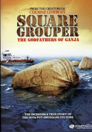 SQUARE GROUPER: GODFATHERS OF GANJA (WS) DVD