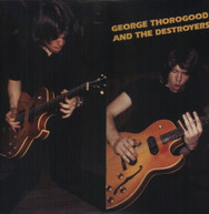 GEORGE THOROGOOD & DESTROYERS - GEORGE THOROGOOD & DESTROYERS VINYL