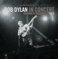 BOB DYLAN - BOB DYLAN IN CONCERT: BTANDEIS UNIVERSITY 1963 VINYL